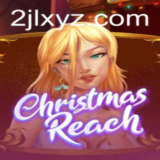 Unveiling ChristmasReach: A New Gaming Experience