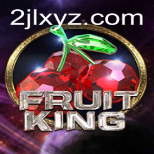Discovering the World of FruitKing: An Engaging Journey with 2jl xyz