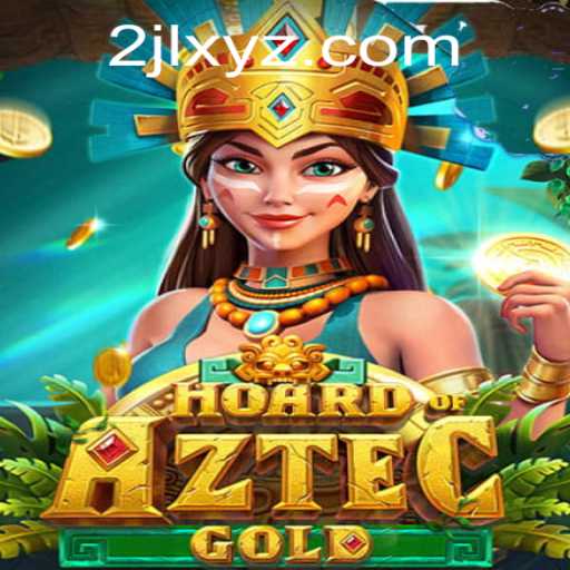 Exploring the Thrilling World of HoardofAztecgold