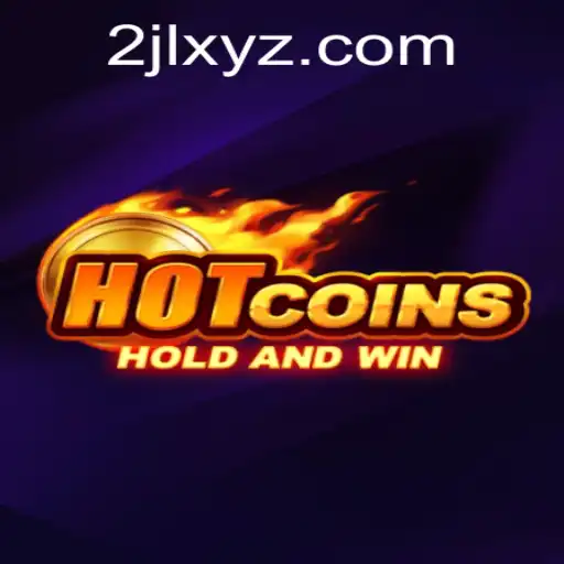 Exploring HotCoins: A Comprehensive Guide to the Latest Gaming Sensation with 2jl xyz