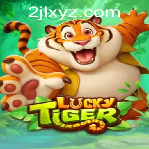LuckyTiger: Unveiling the Game Mechanics and Latest Trends