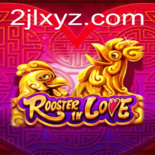 Exploring the Fascinating World of RoosterInLove: An In-Depth Guide