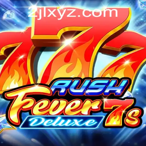 Exploring the Excitement of RushFever7sDeluxe: A Comprehensive Guide